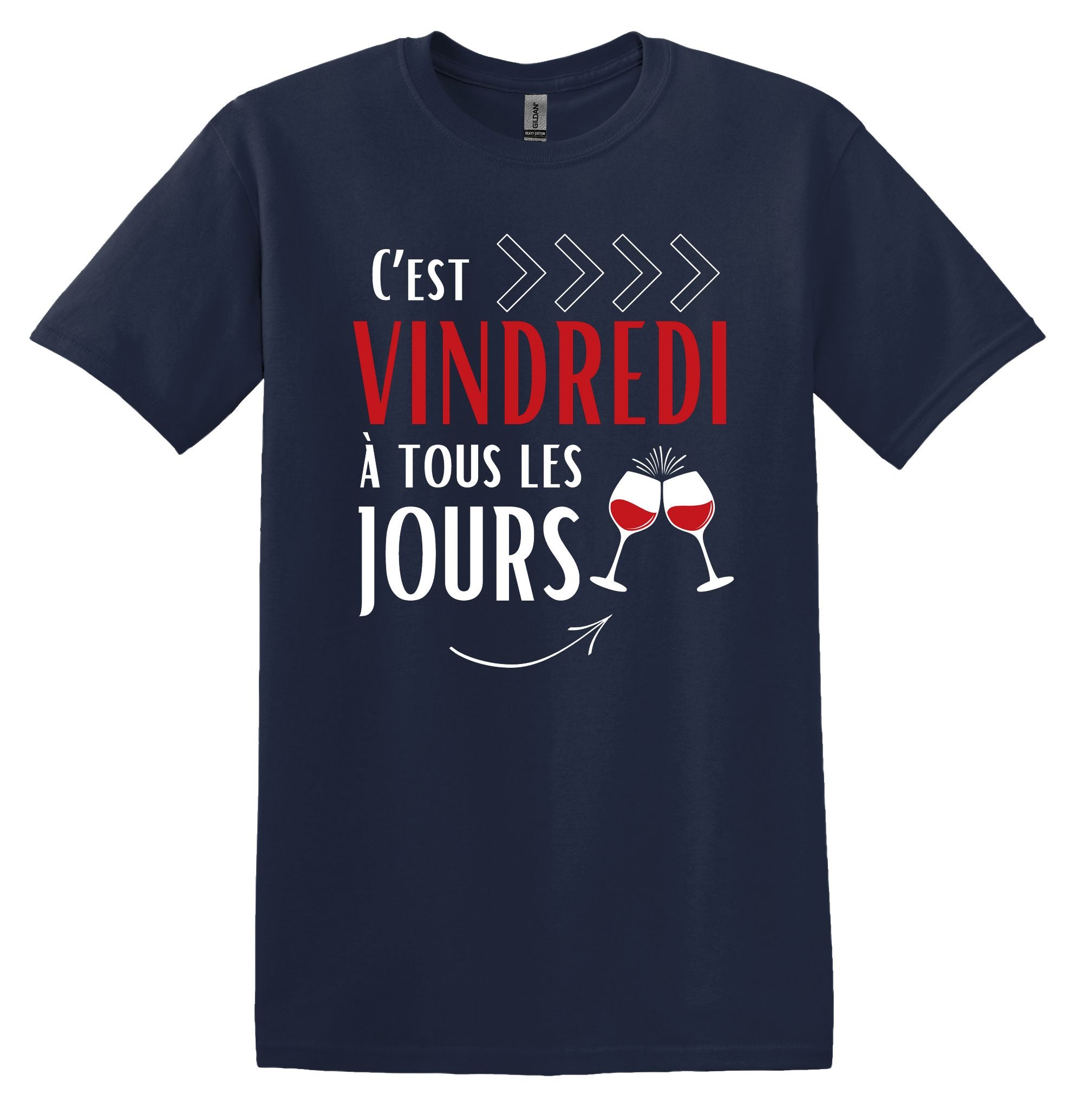 T-Shirt C'est VINDREDI à tous les jours