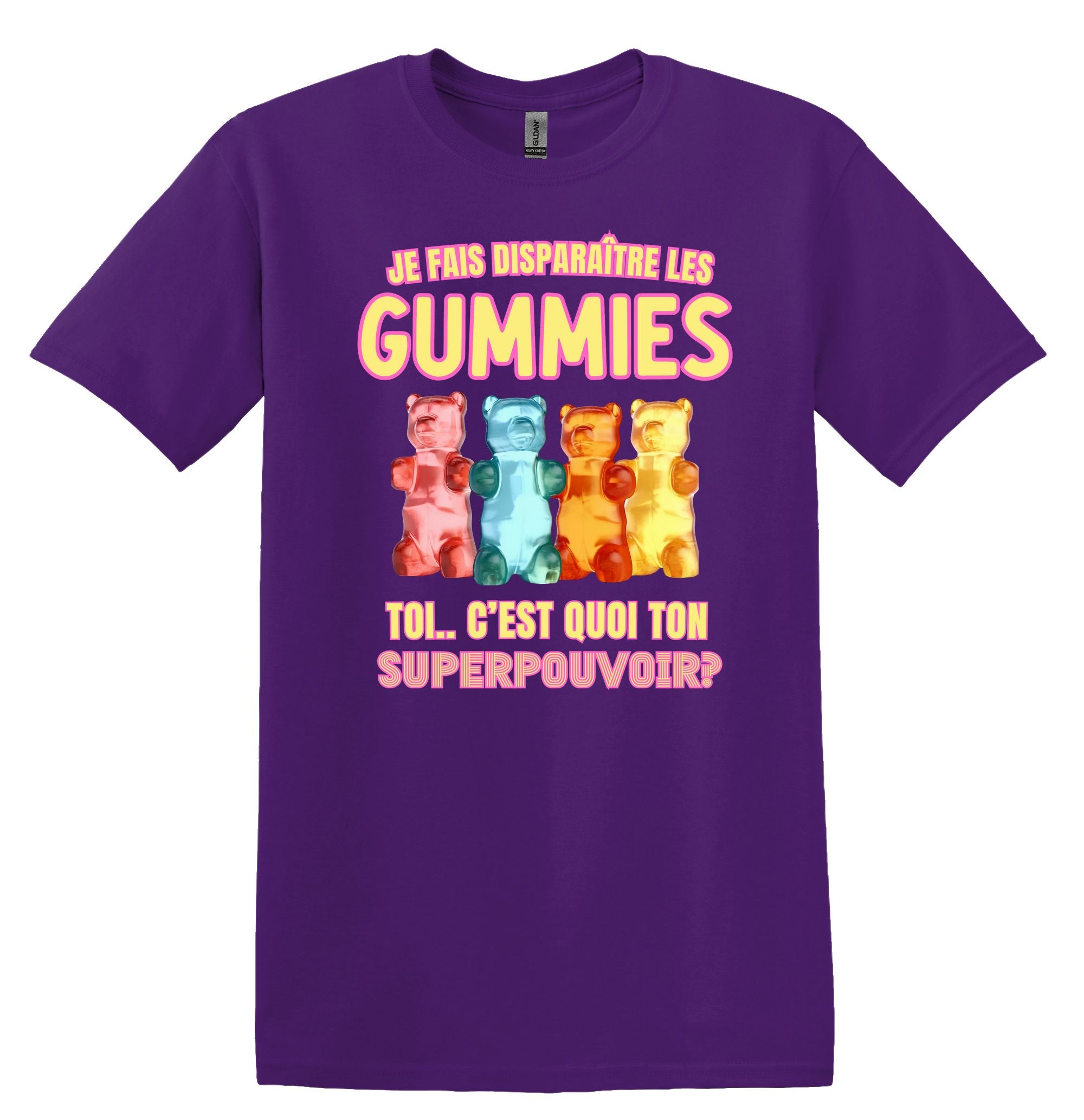T-Shirt Je fais disparaître les gummies, et toi c'est quoi ton superpouvoir