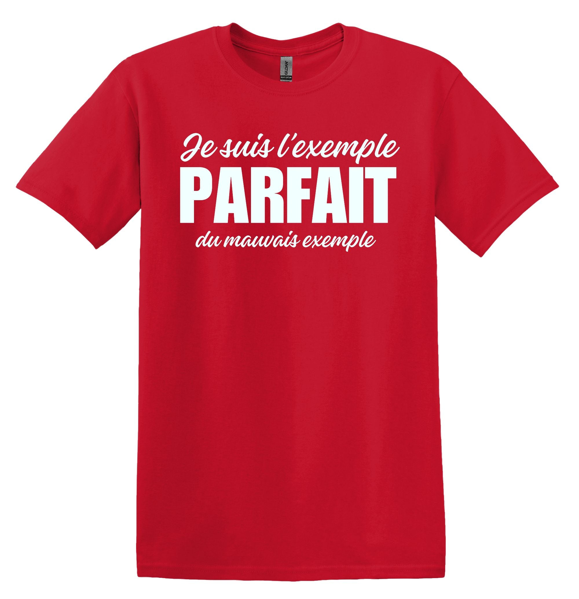 T-Shirt Je suis l'exemple parfait du mauvais exemple