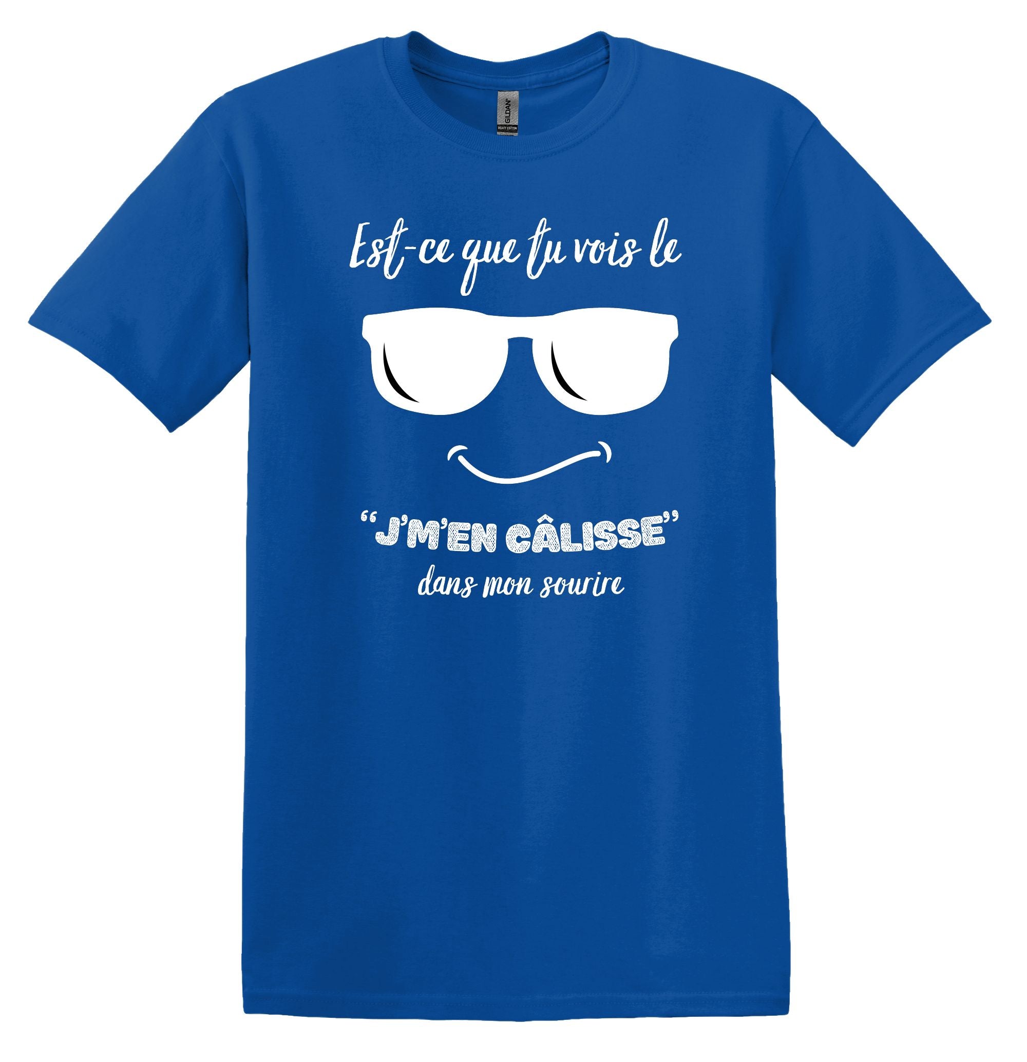 T-Shirt Est-ce que tu vois le j'm'en câlisse dans mon sourire