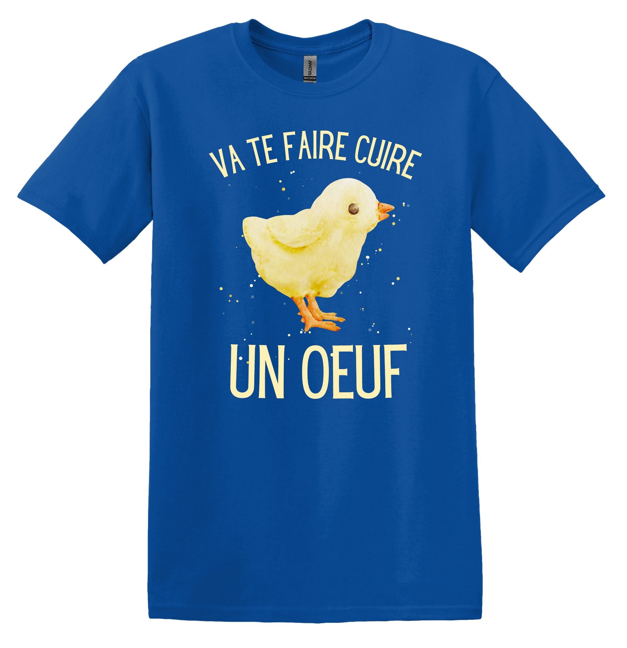 T-Shirt Va te faire cuire un œuf