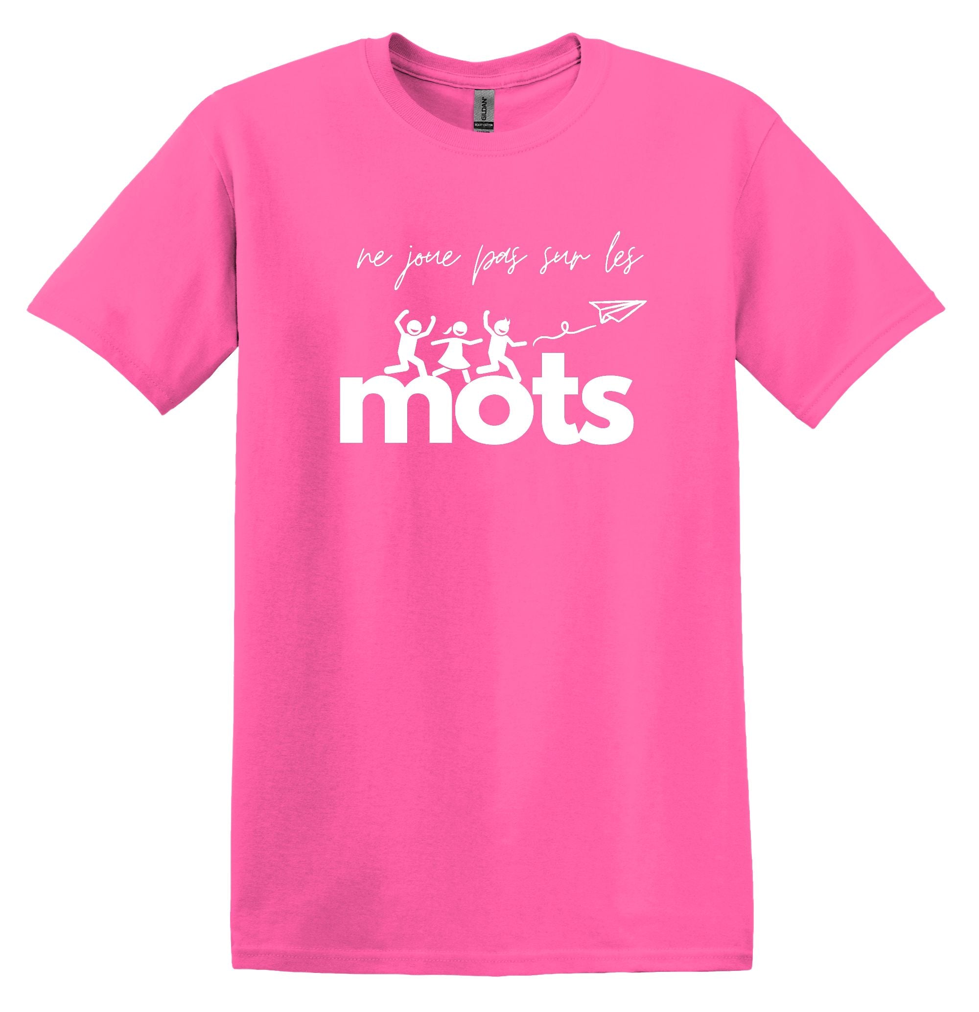 T-Shirt Ne joue pas sur les mots