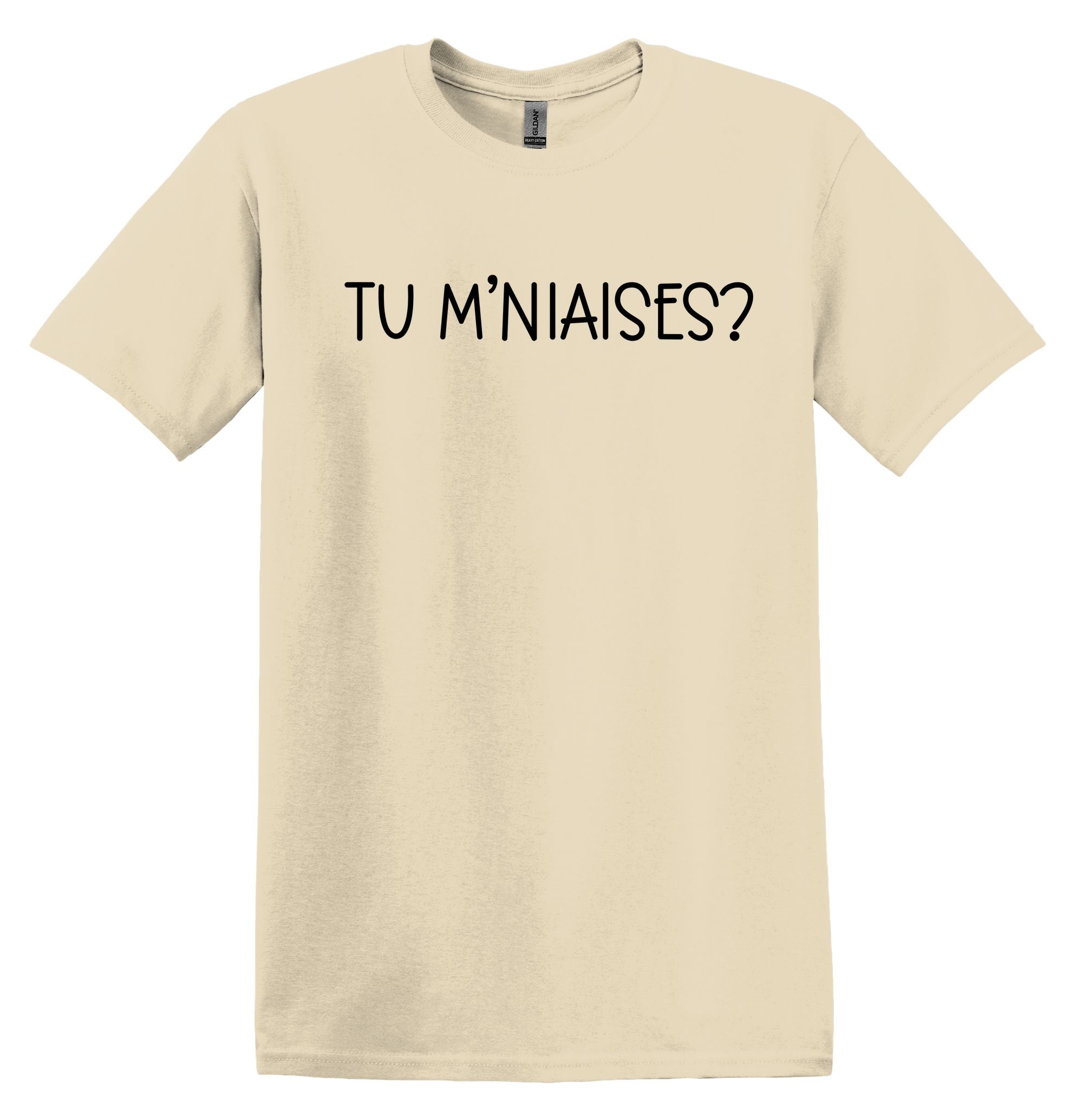 T-Shirt Tu M'niaises