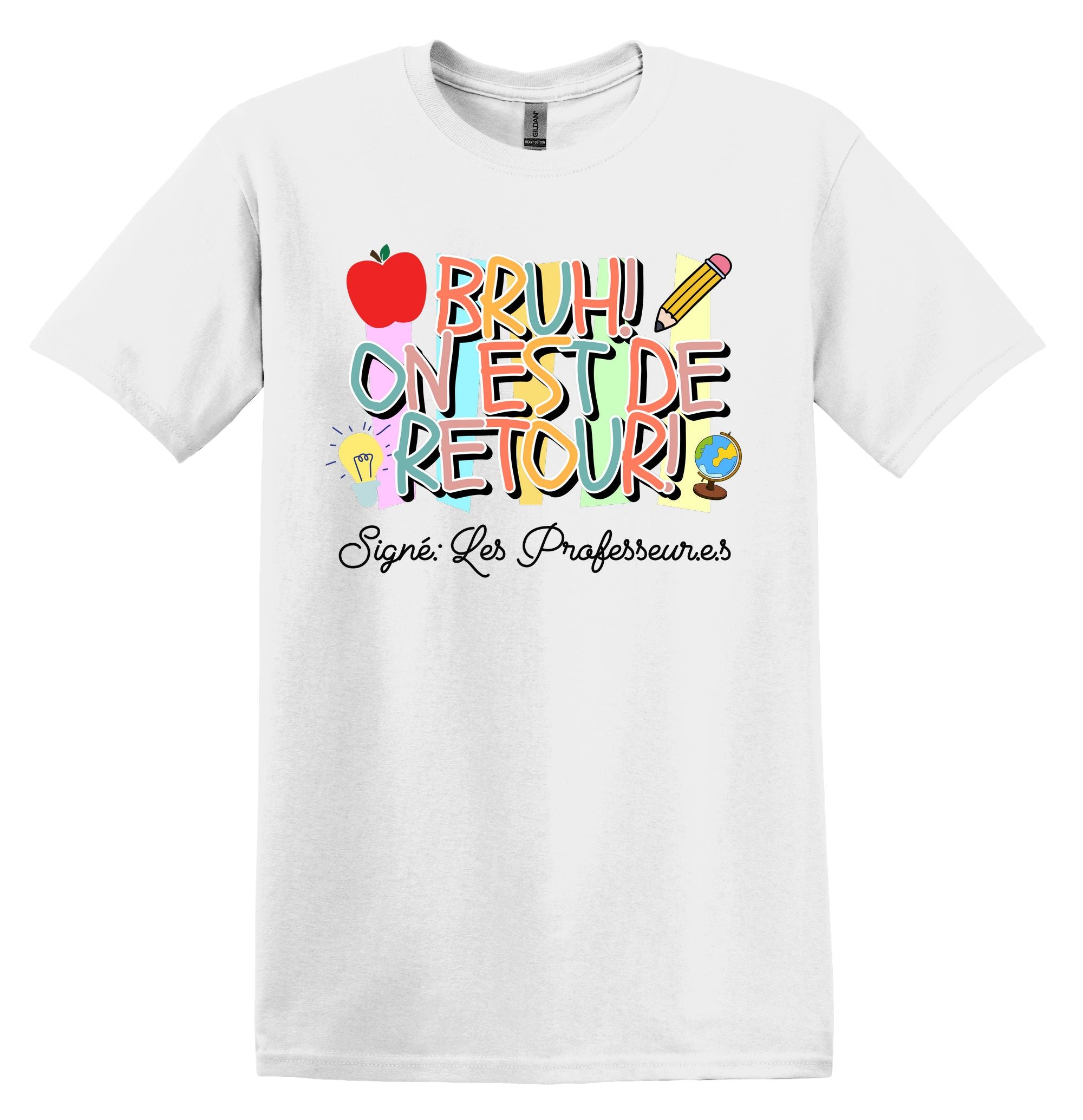 T-Shirt Bruh, on est de retour signé les professeur.e.s