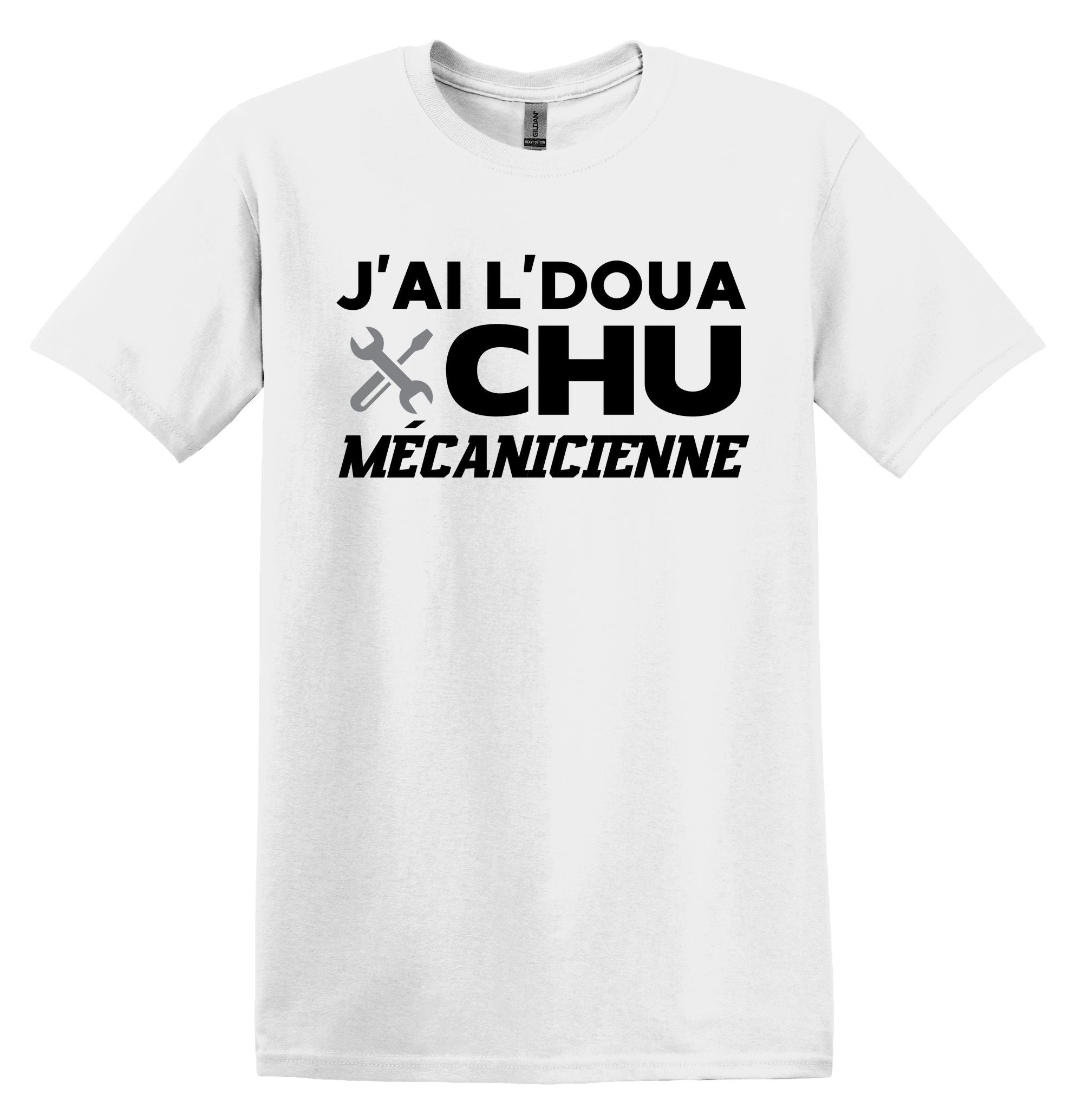 T-Shirt J'ai l'doua chu mécanicienne