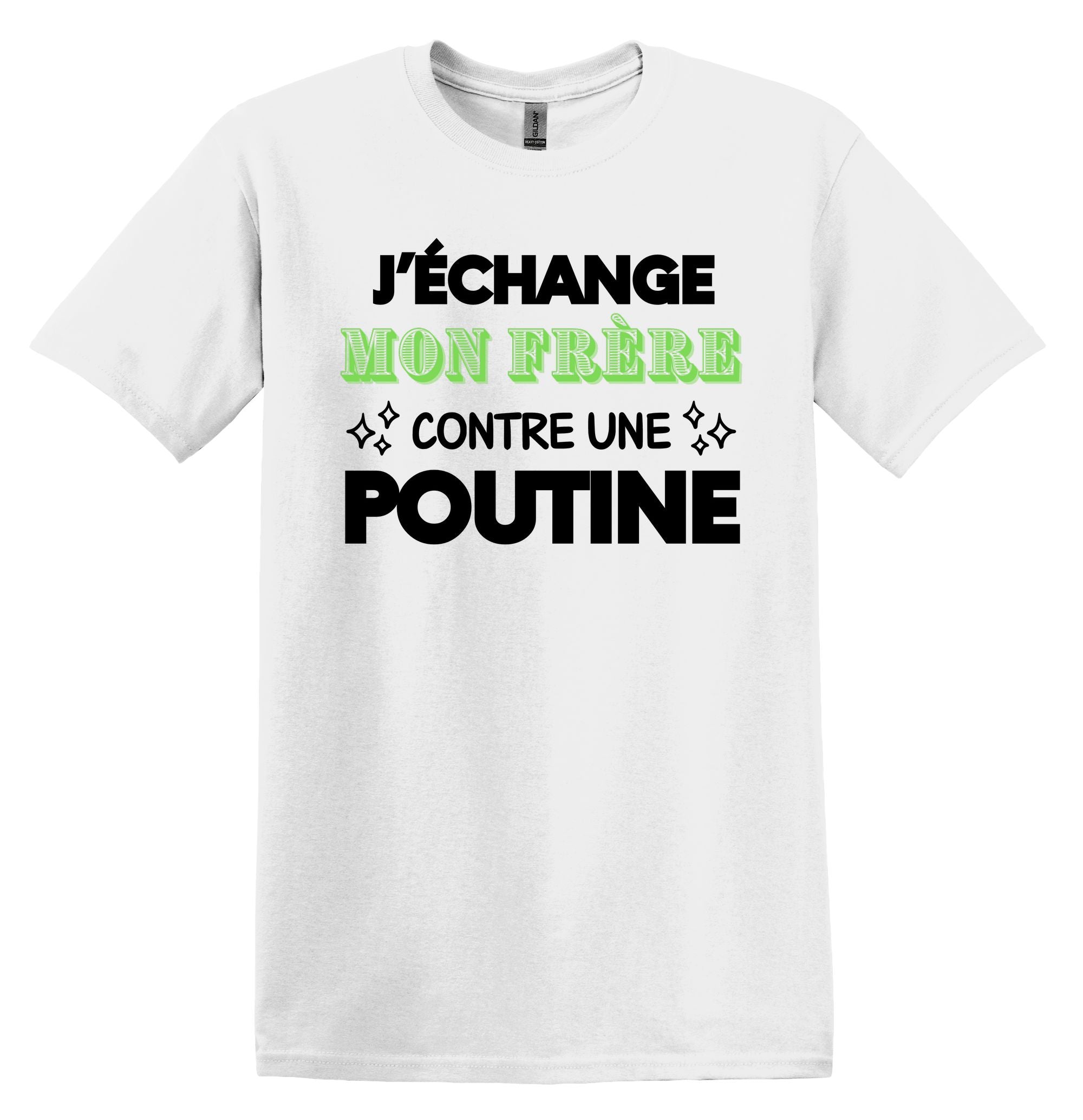 T-Shirt J'échange ma soeur contre une poutine
