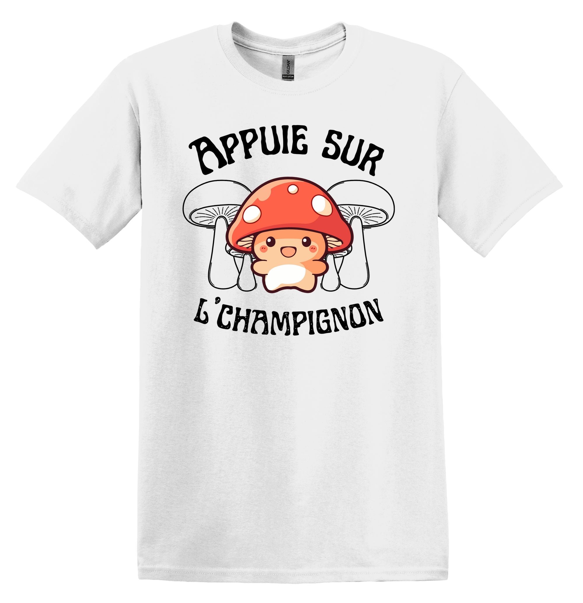 T-Shirt Appuie sur l'champignon