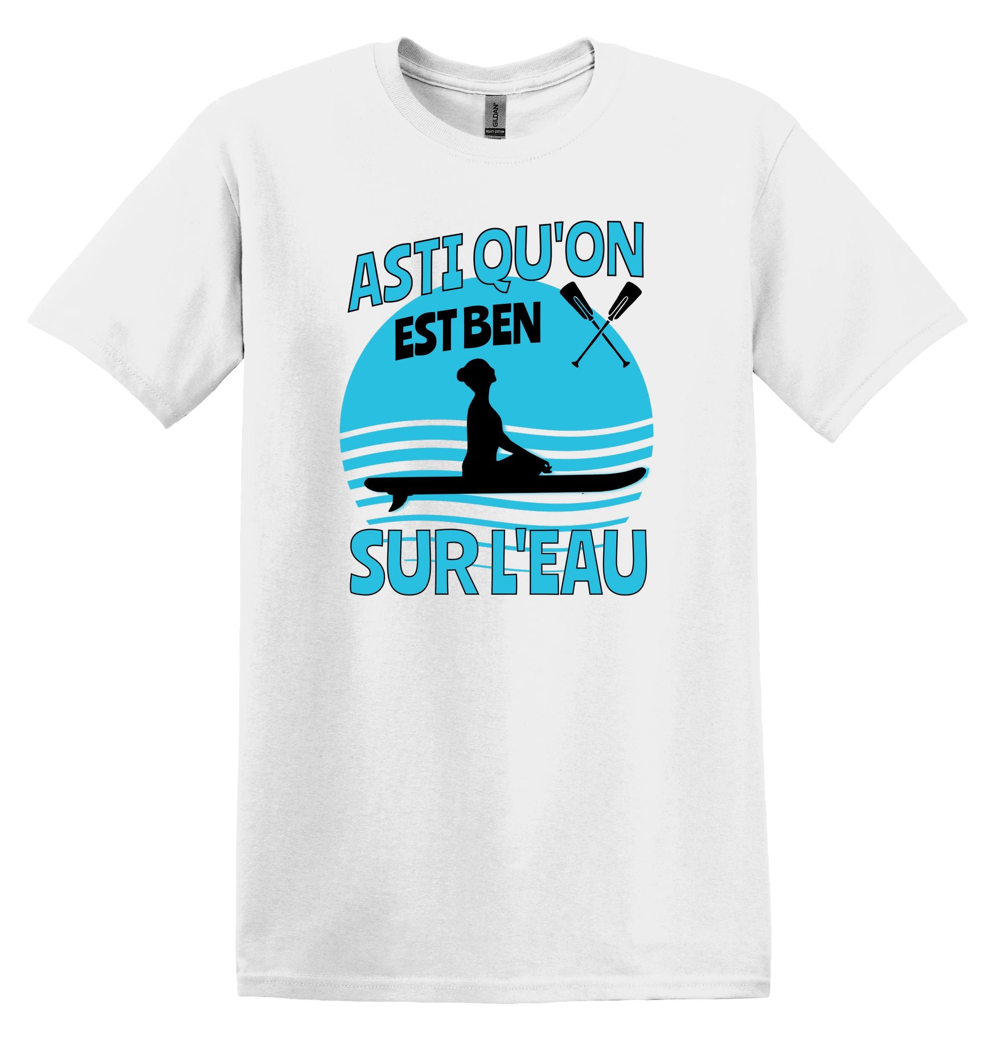 T-Shirt Asti qu'on est ben sur l'eau