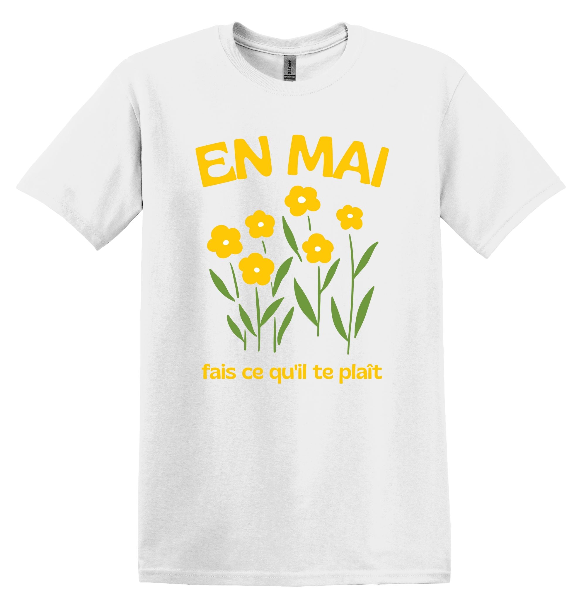 T-Shirt En Mai fais ce qu'il te plait