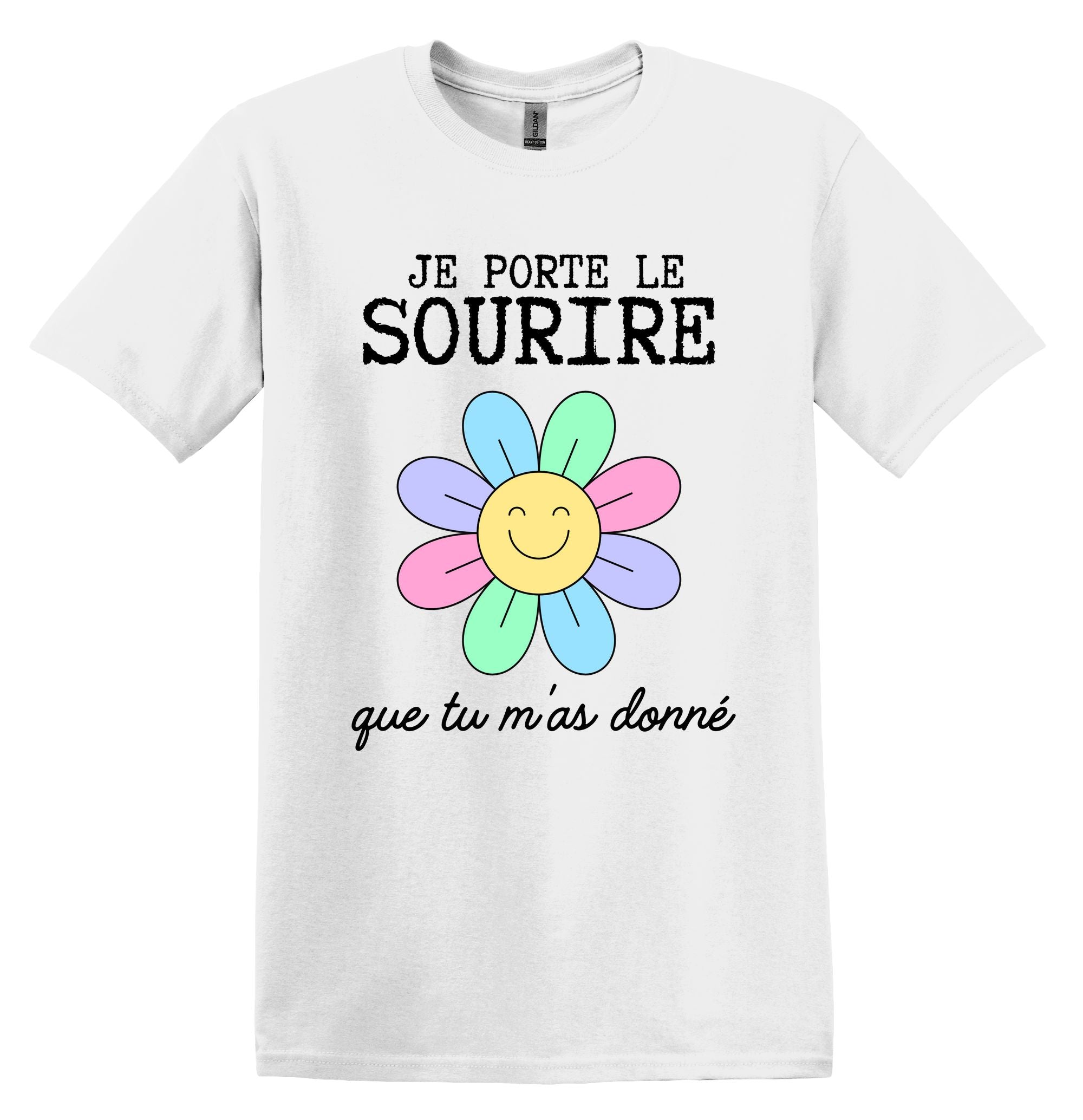 T-Shirt Je porte le sourire que tu m'as donné