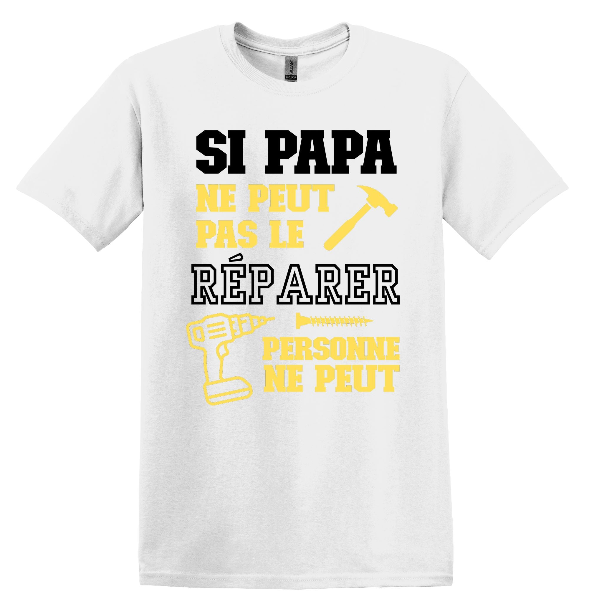 T-Shirt Si Papa ne peut pas le réparer