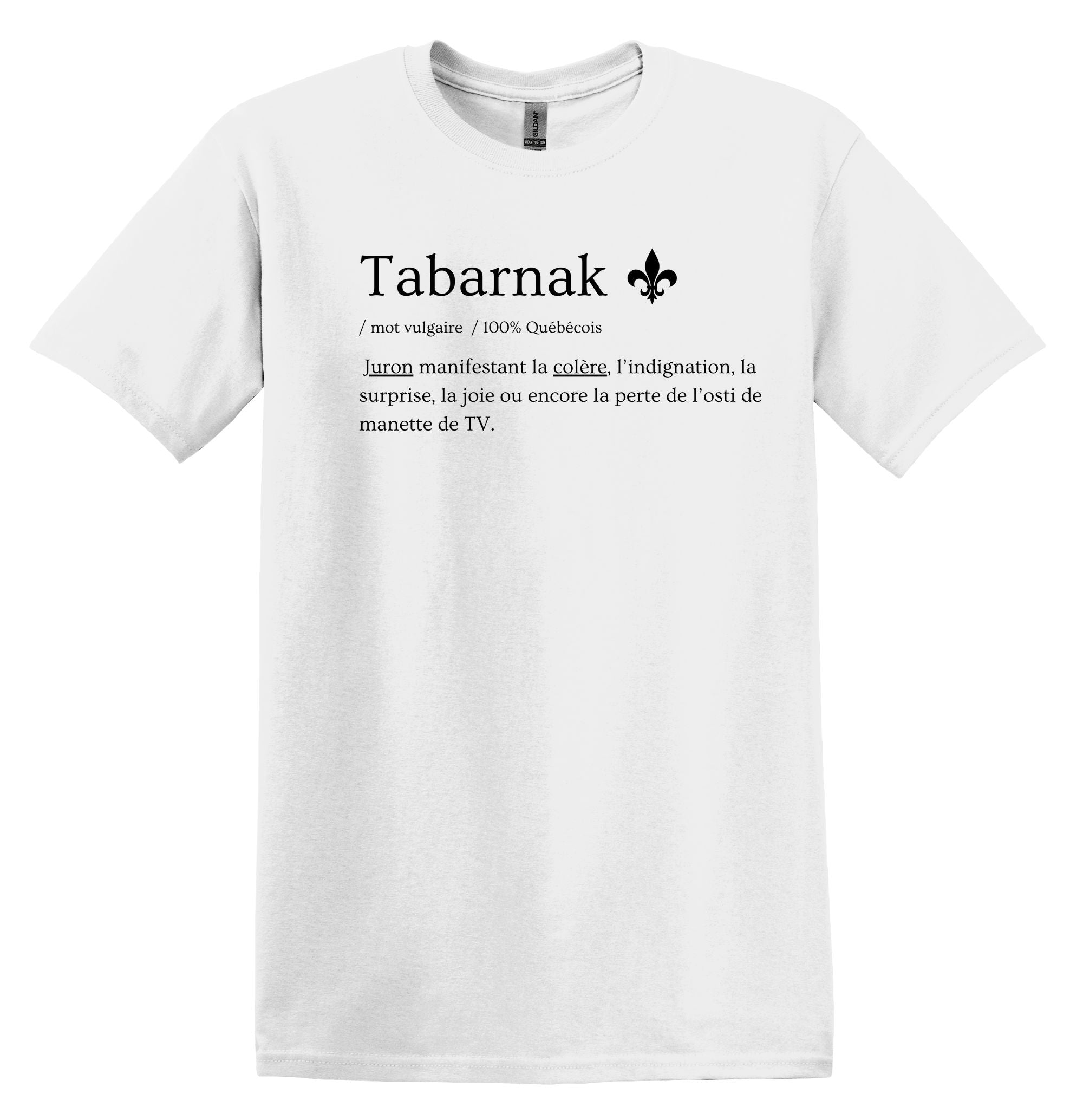 T-Shirt Tabarnak