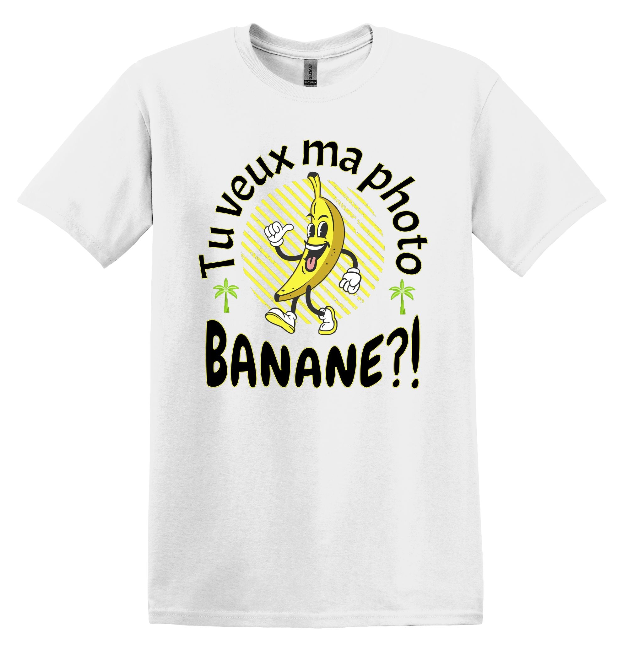 T-Shirt Tu veux ma photo banane