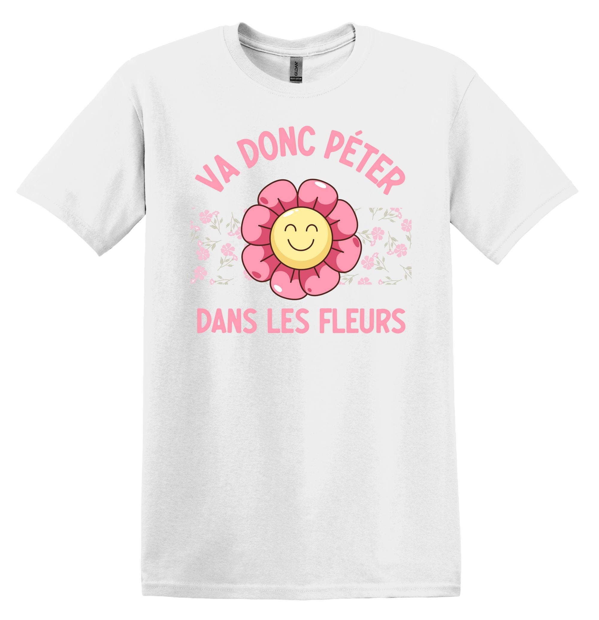 T-Shirt Va donc péter dans les fleurs