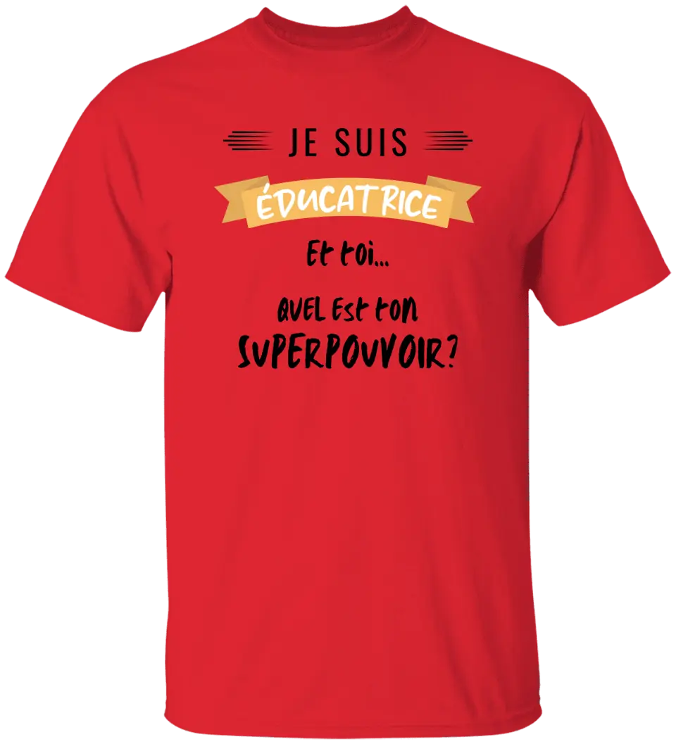 Je suis éducatrice, et toi quel est ton superpouvoir?