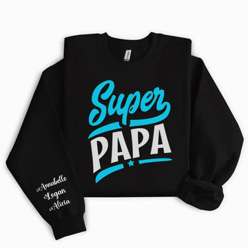 Sweatshirt Super Papa ( Personnalisable )