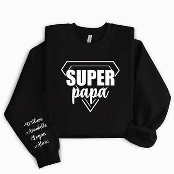 Sweatshirt Super Papa ( Personnalisable )