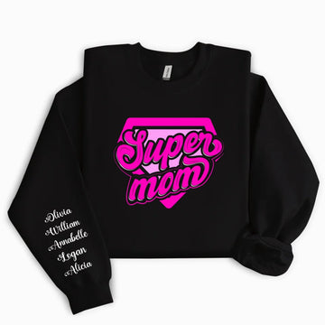 Sweatshirt Super Mom ( Personnalisable )