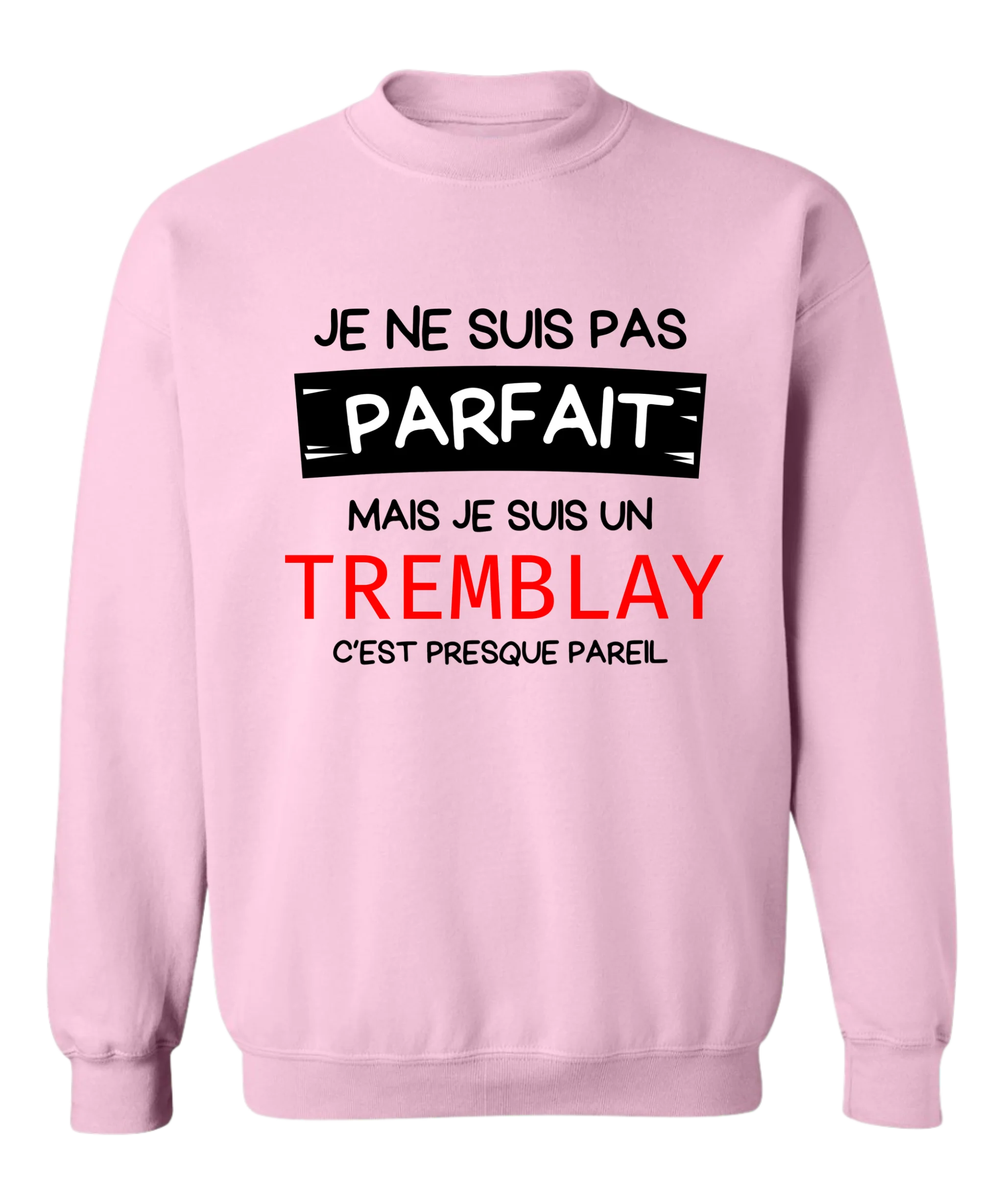 Crewneck Je ne suis pas parfait(e) - Personnalisable