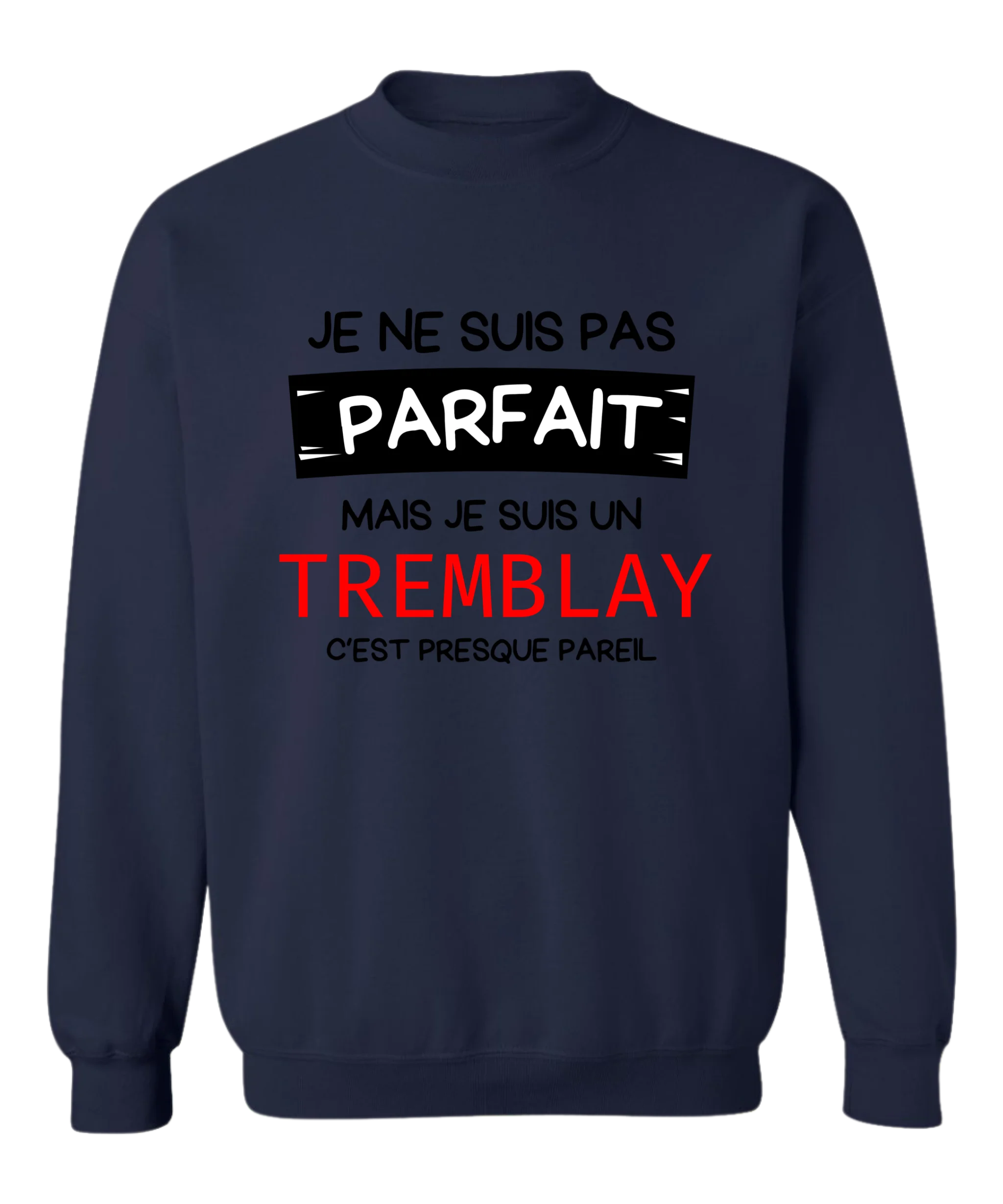 Crewneck Je ne suis pas parfait(e) - Personnalisable