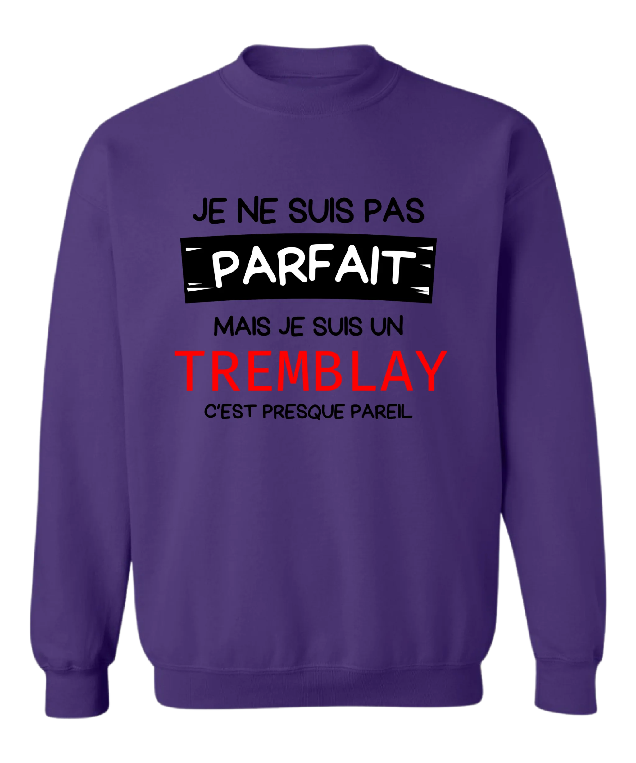 Crewneck Je ne suis pas parfait(e) - Personnalisable