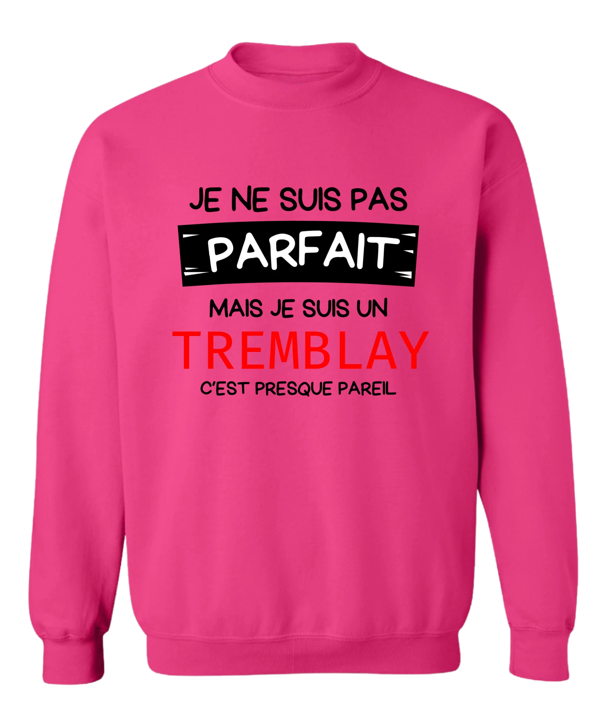 Crewneck Je ne suis pas parfait(e) - Personnalisable
