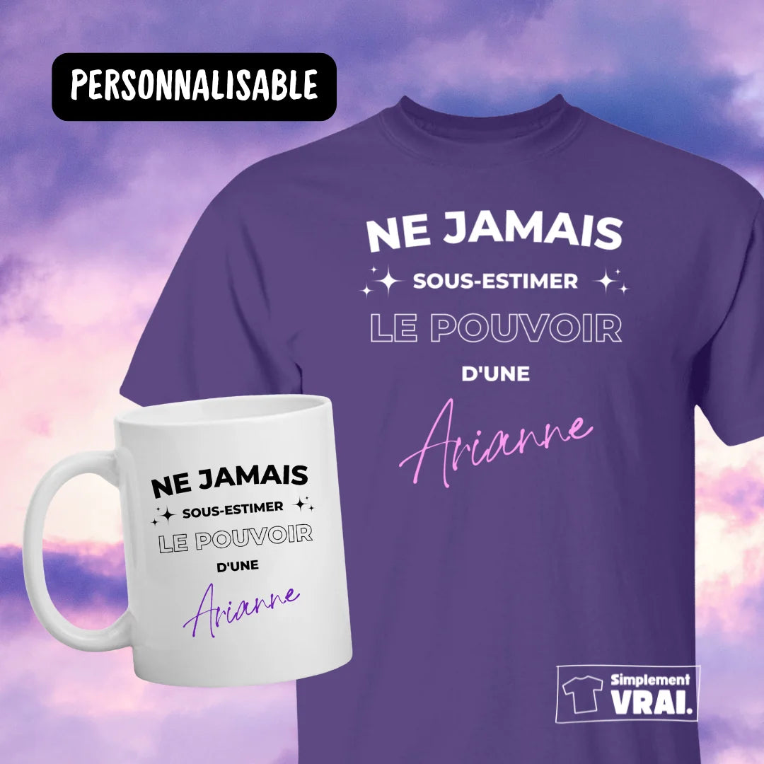 Ne jamais sous-estimer une - Personnalisable
