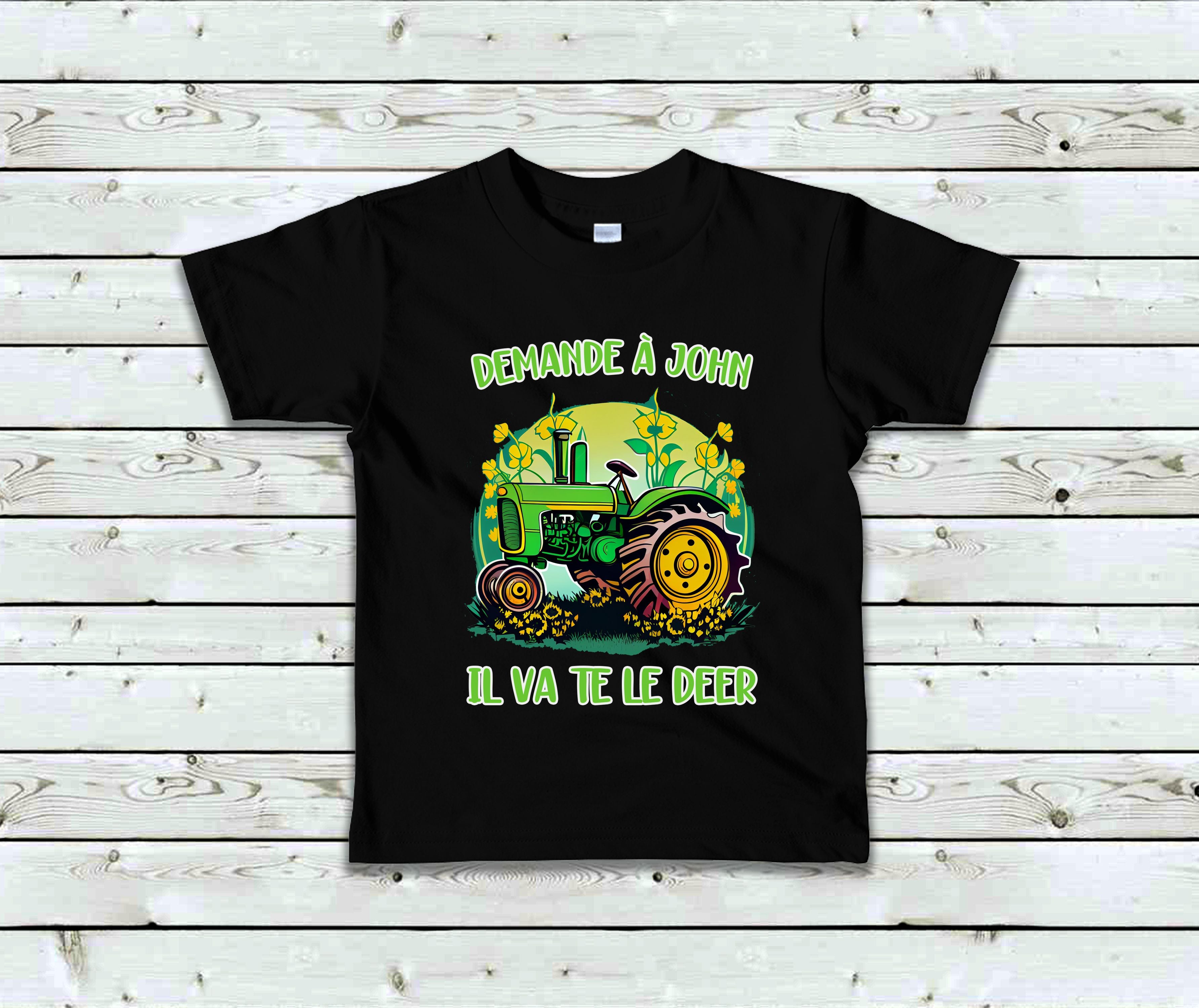 T-Shirt Enfant Demande à John il va te le deer