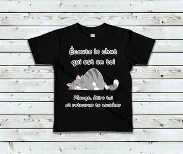 T-Shirt Enfant Écoute le chat qui est en toi, mange, étire toi et retourne te coucher