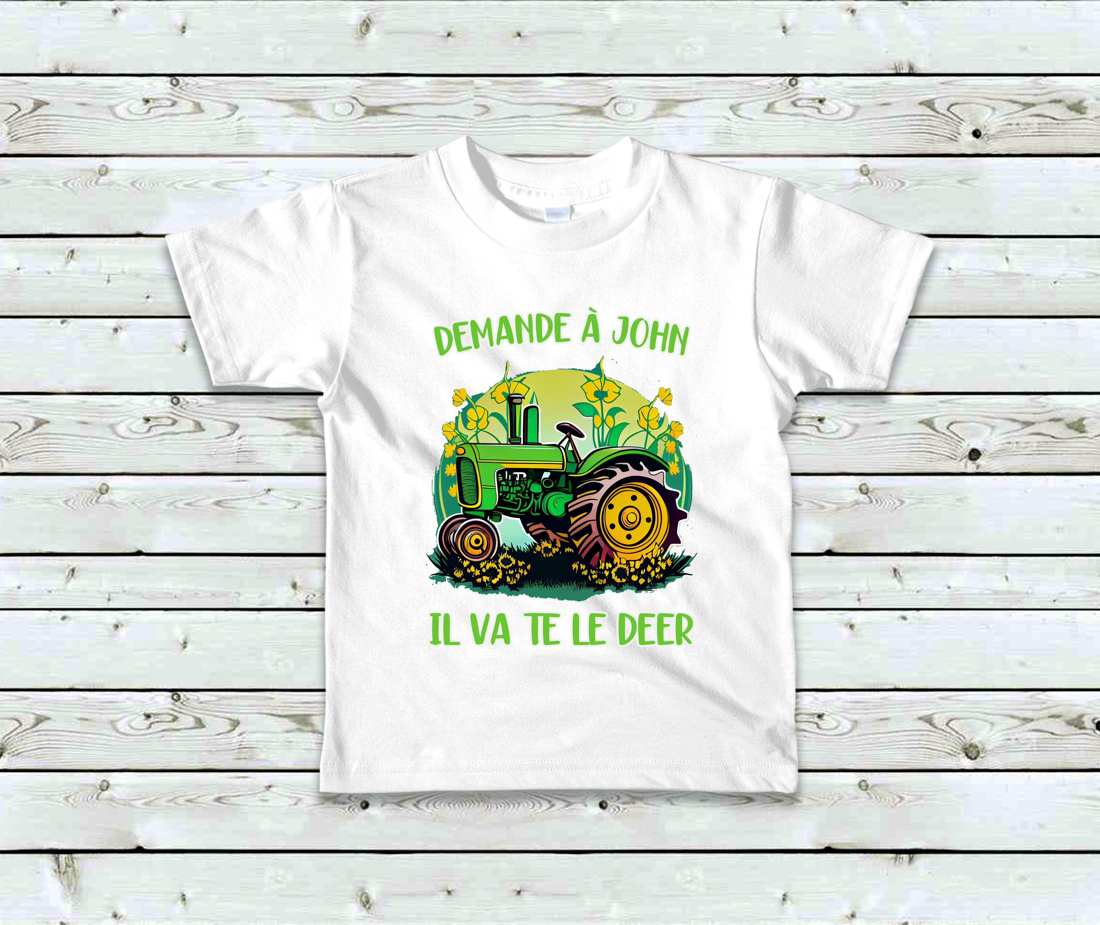 T-Shirt Enfant Demande à John il va te le deer