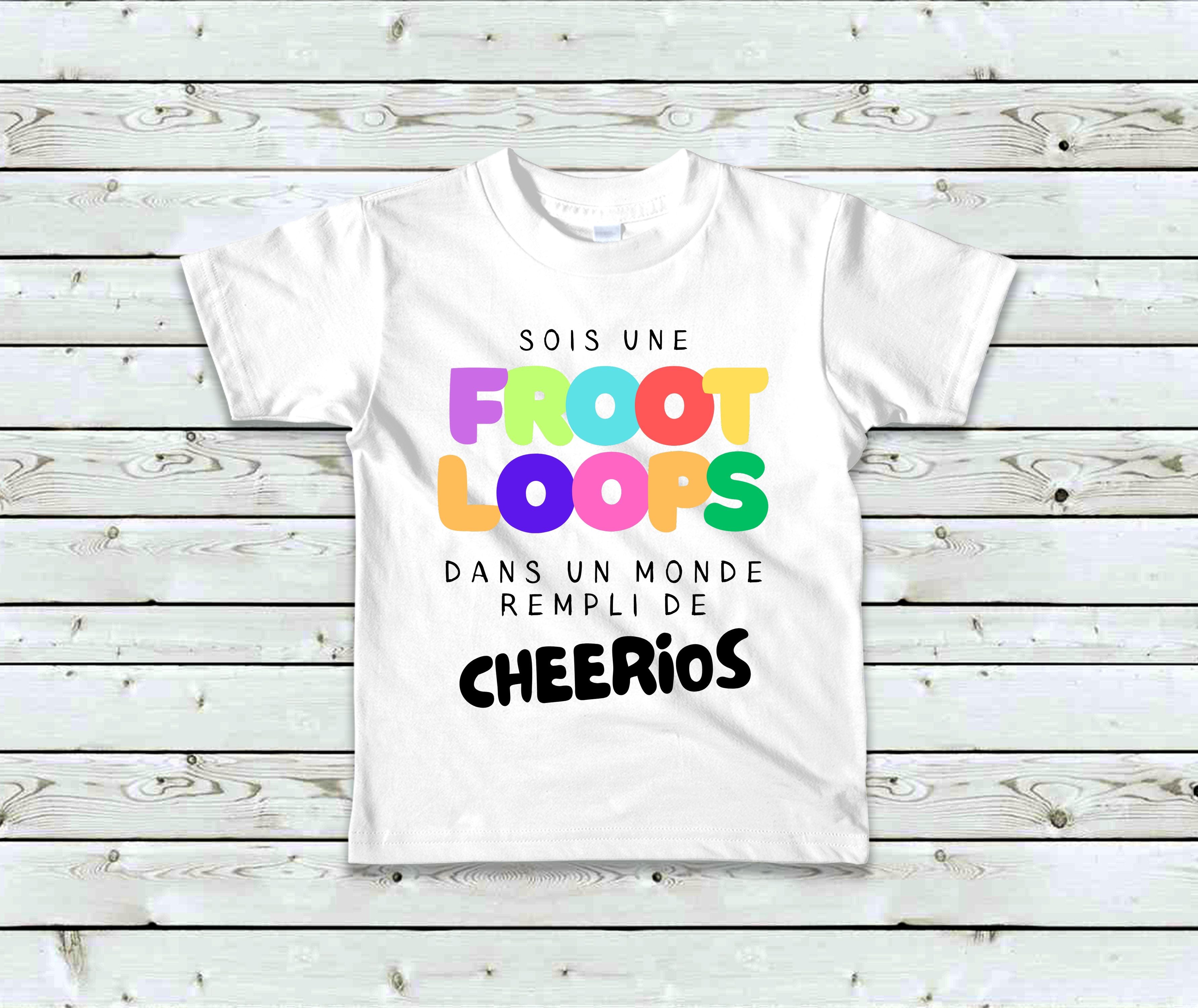 T-Shirt Sois une Froot Loops dans un monde rempli de Cheerios Image secondaire du produit