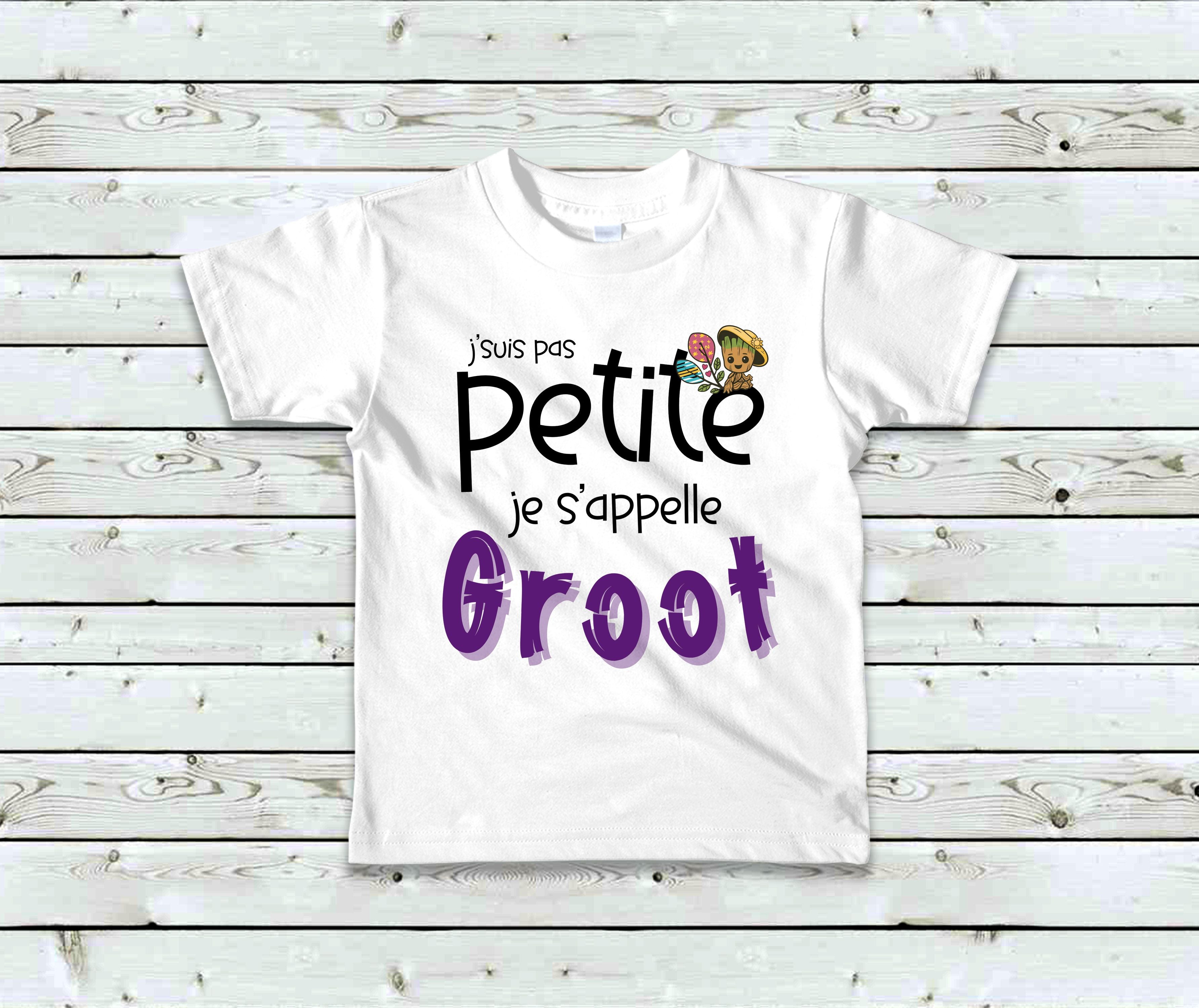 T-Shirt J'suis pas petite je s'appelle Groot
