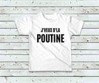 T-Shirt Enfant J'veux d'la poutine