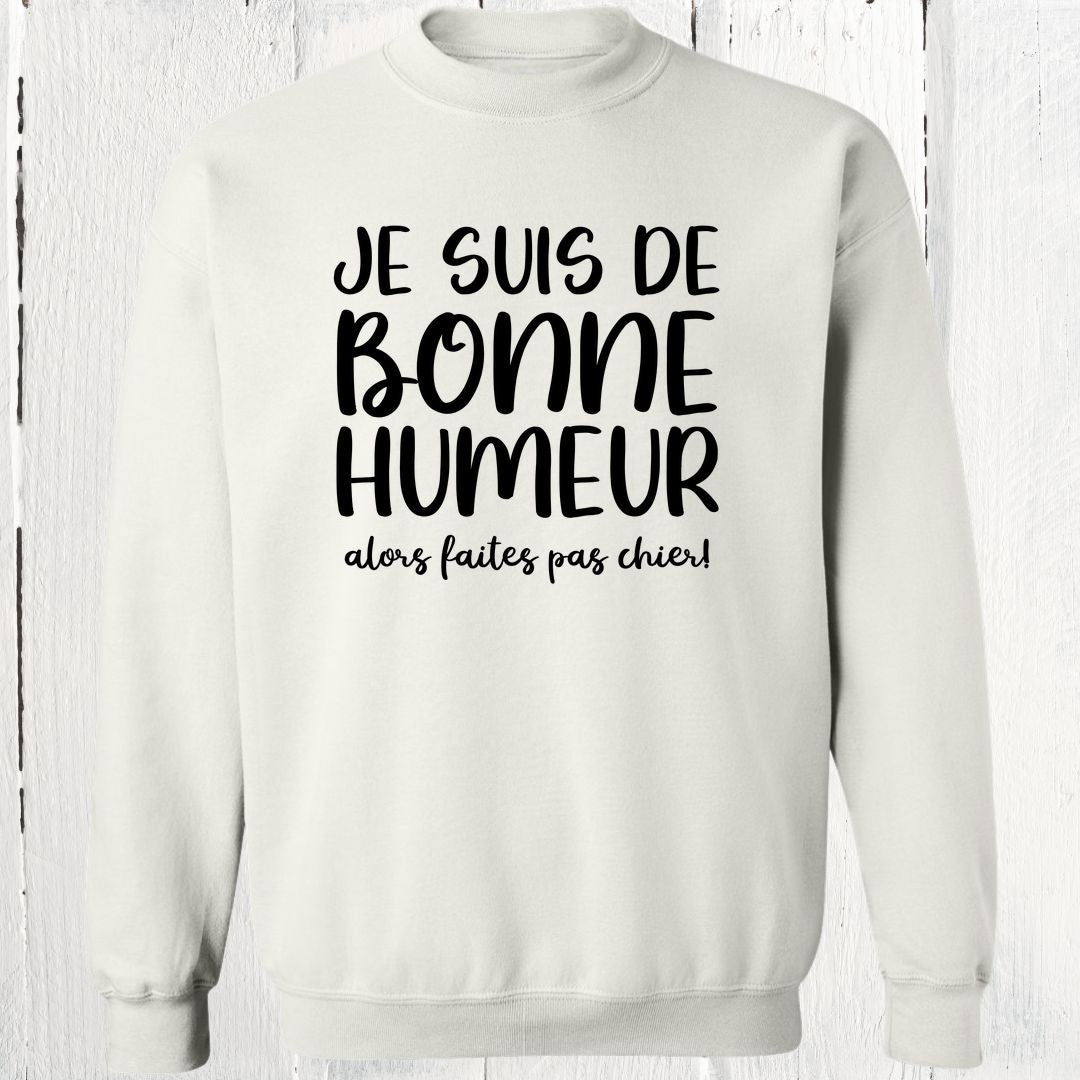 Crewneck Je suis de bonne humeur