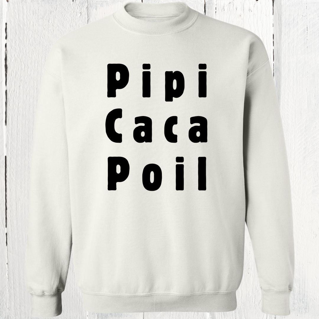 Crewneck Pipi Caca Poil