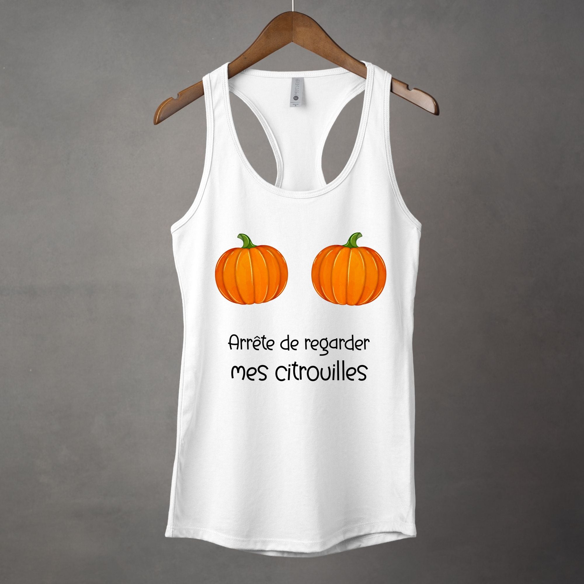 Camisole Arrête de regarder mes citrouilles