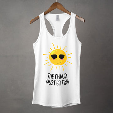 Camisole The chaud must go on
