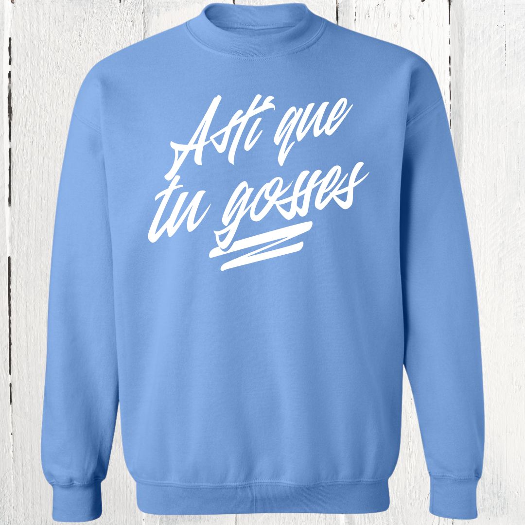 Crewneck Asti que tu gosses