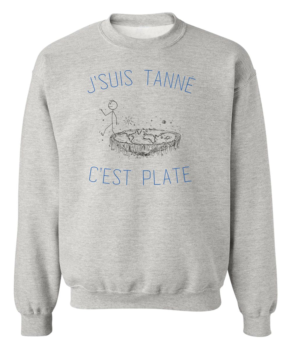 Crewneck J'suis tanné c'est plate