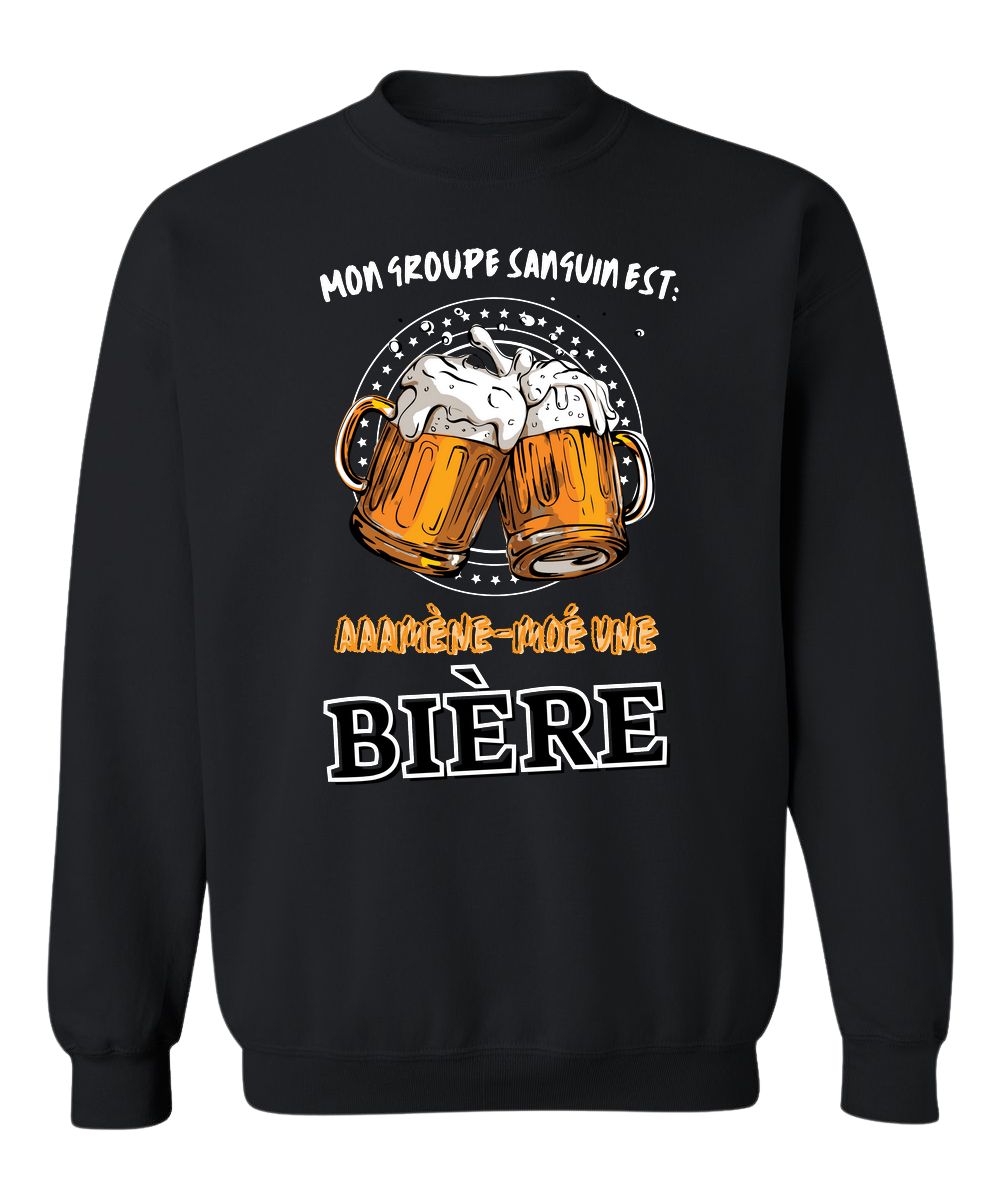 Crewneck Mon groupe sanguin est Amène-moé une bière