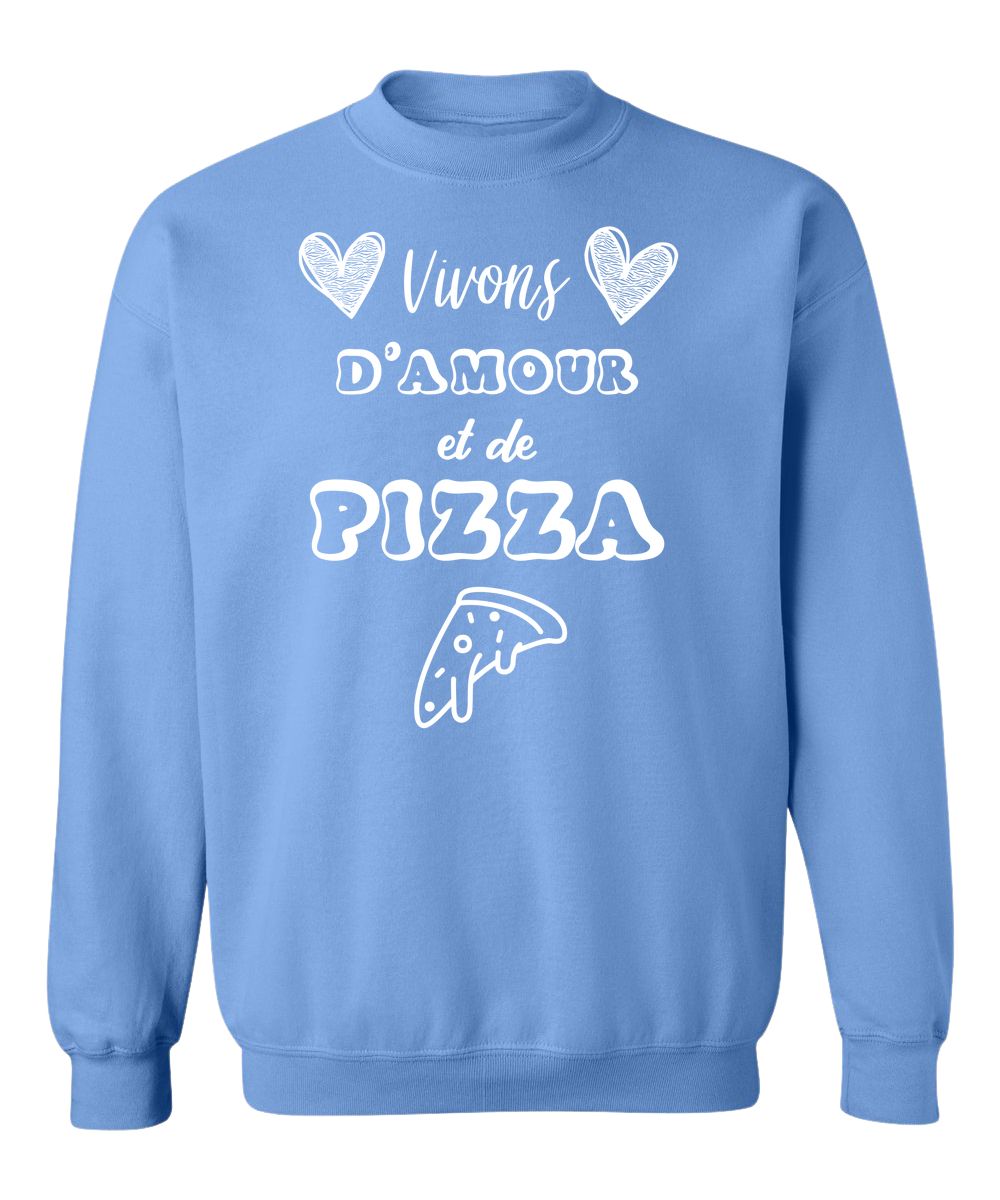 Crewneck Vivons d'amour et de Pizza