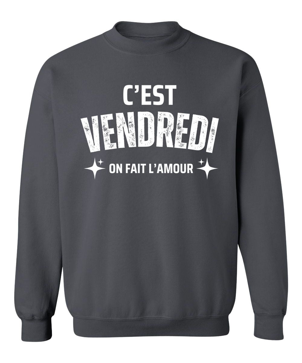 Crewneck C'est vendredi on fait l'amour