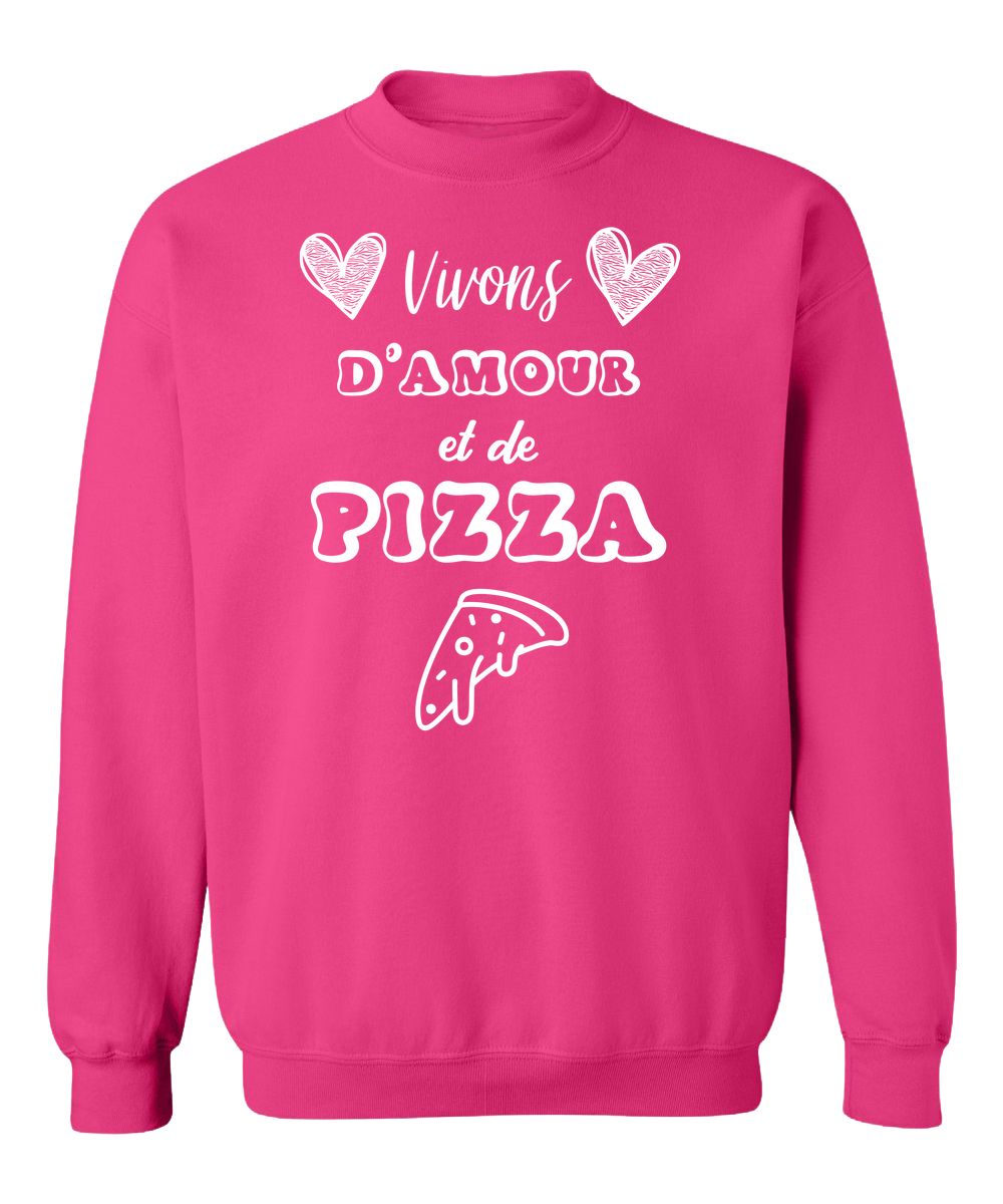 Crewneck Vivons d'amour et de Pizza