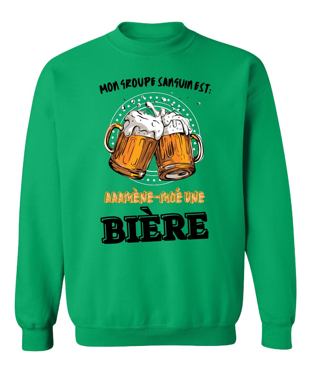 Crewneck Mon groupe sanguin est Amène-moé une bière