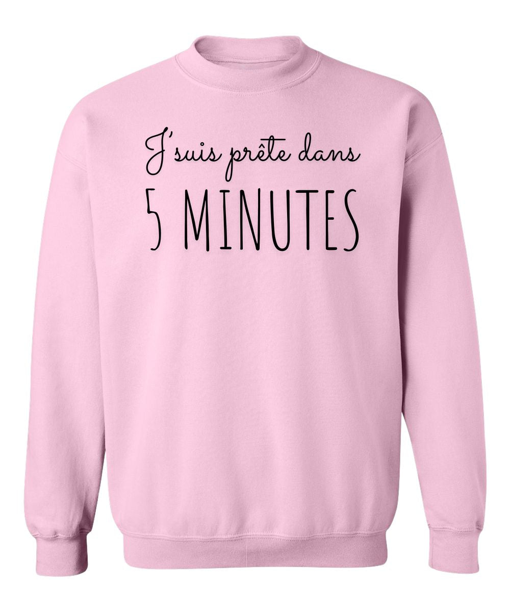 Crewneck J'suis prête dans 5 minutes