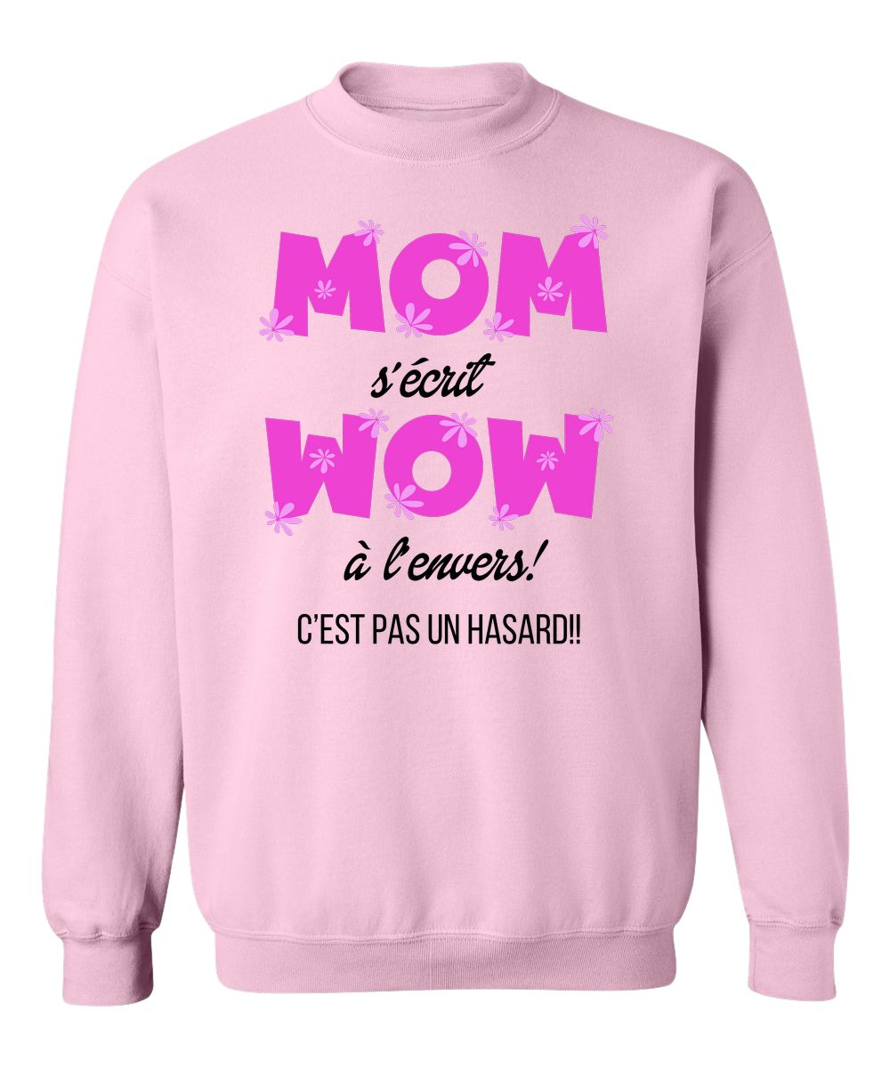 Crewneck Mom s'écrit Wow à l'envers