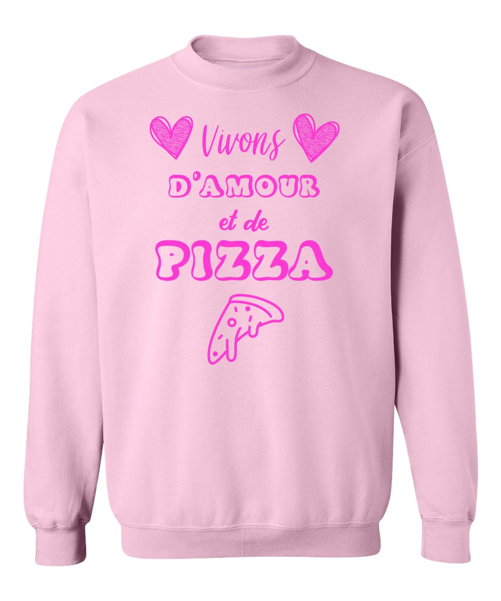 Crewneck Vivons d'amour et de Pizza