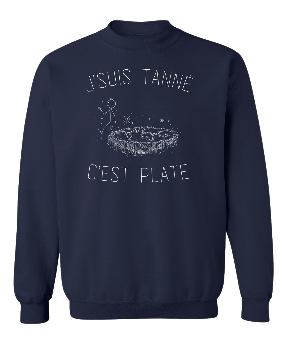 Crewneck J'suis tanné c'est plate