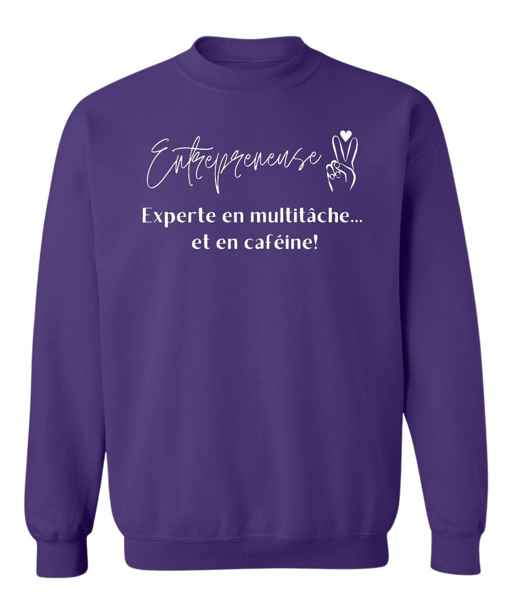 Crewneck Entrepreneuse, Experte en multitâche et en caféine