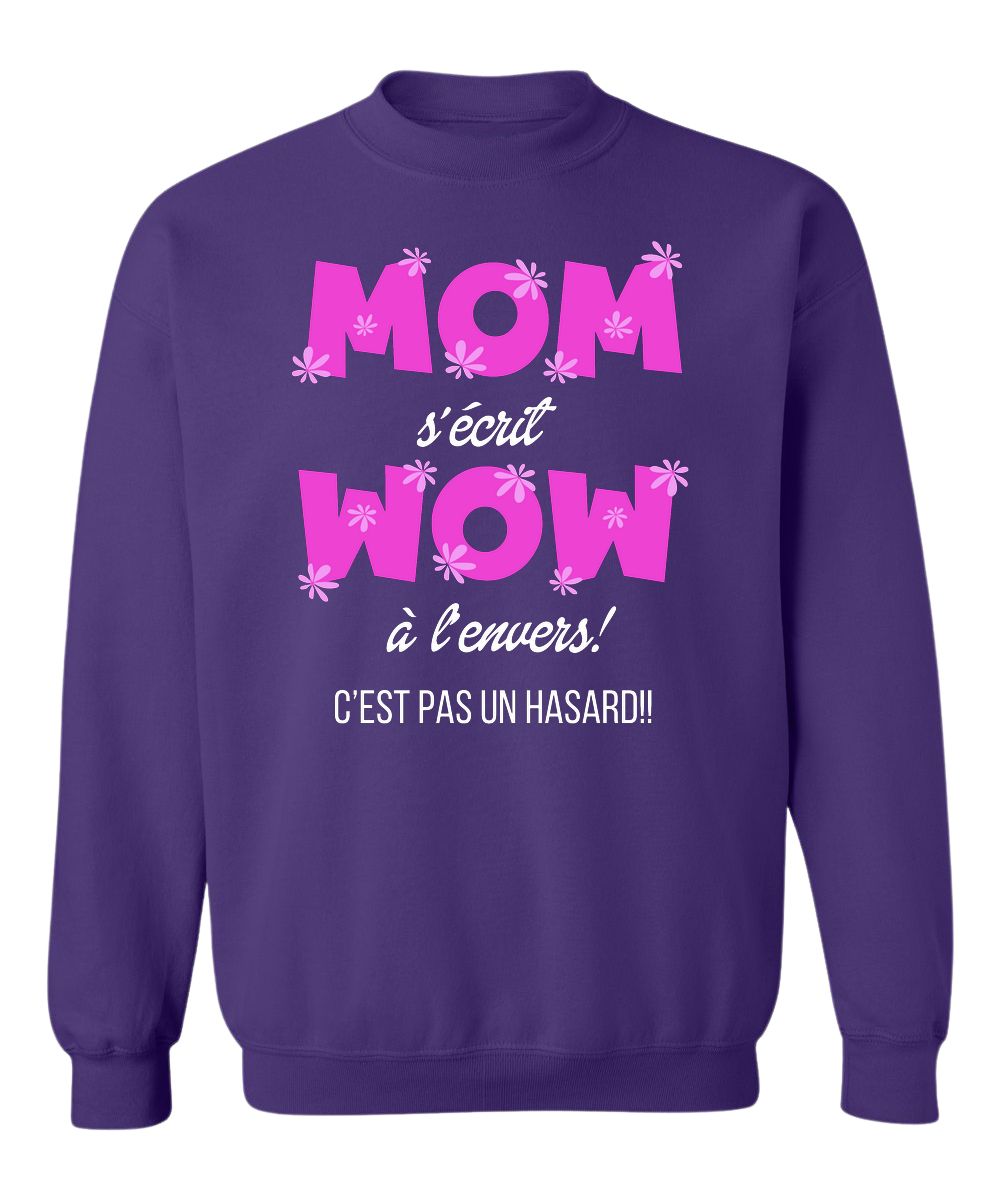Crewneck Mom s'écrit Wow à l'envers